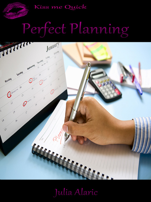 Title details for Perfect Planning by Julia Alaric - Available
